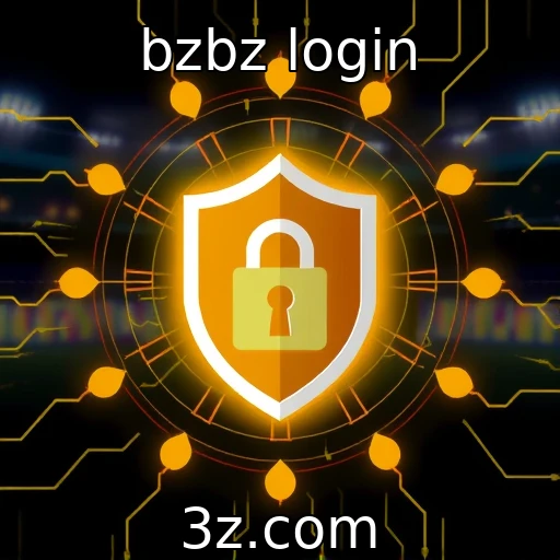 bzbz login Aposte com confiança: segurança digital nas plataformas de jogos